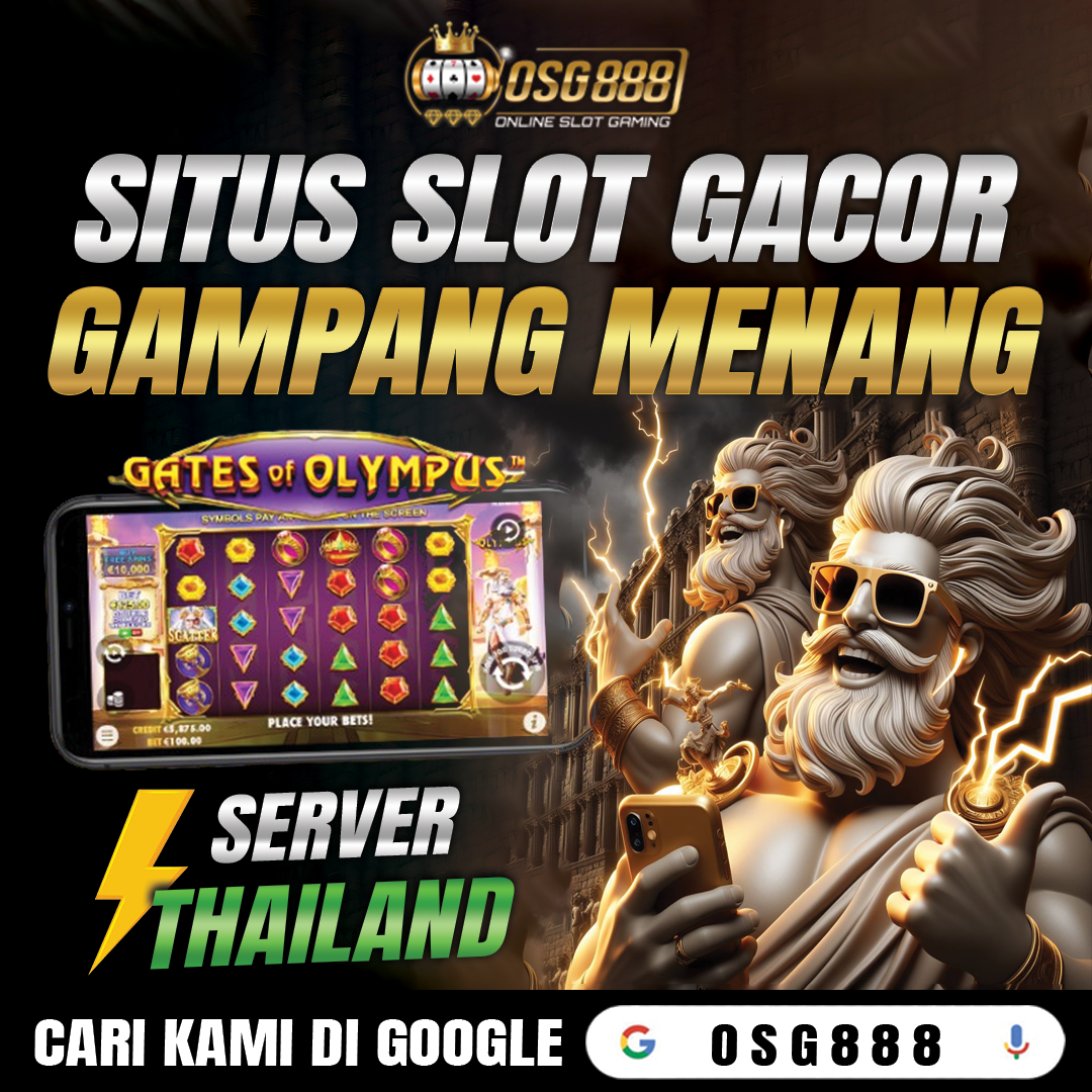 OSG888: Situs Slot Gacor Hari Ini Server Thailand Resmi Gampang Menang